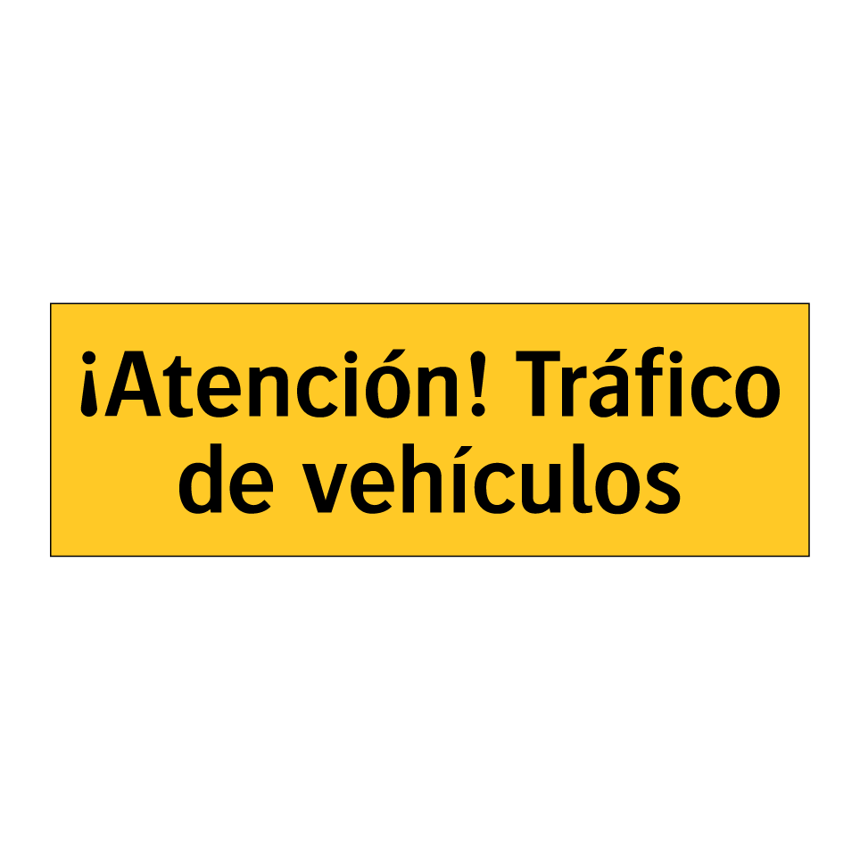¡Atención! Tráfico de vehículos