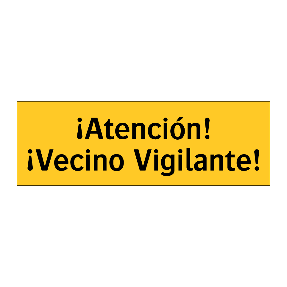 ¡Atención! ¡Vecino Vigilante!