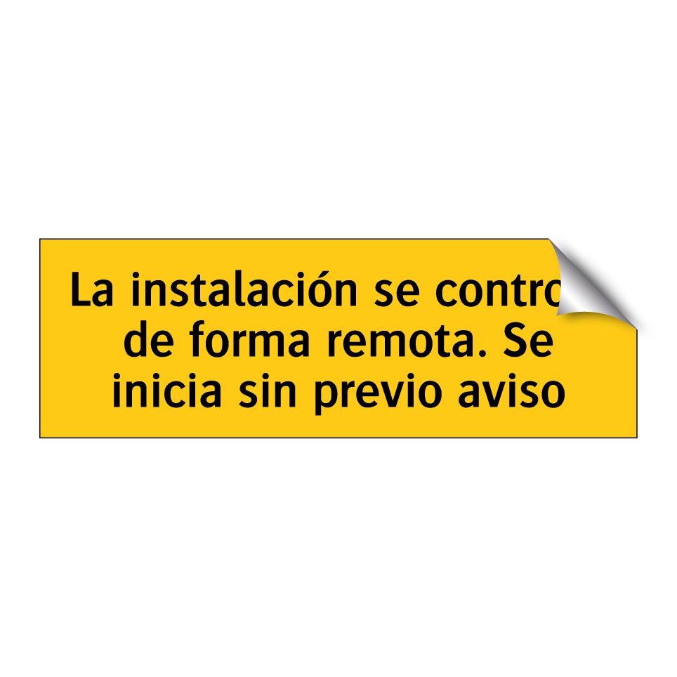 La instalación se controla de forma remota. Se inicia sin previo aviso