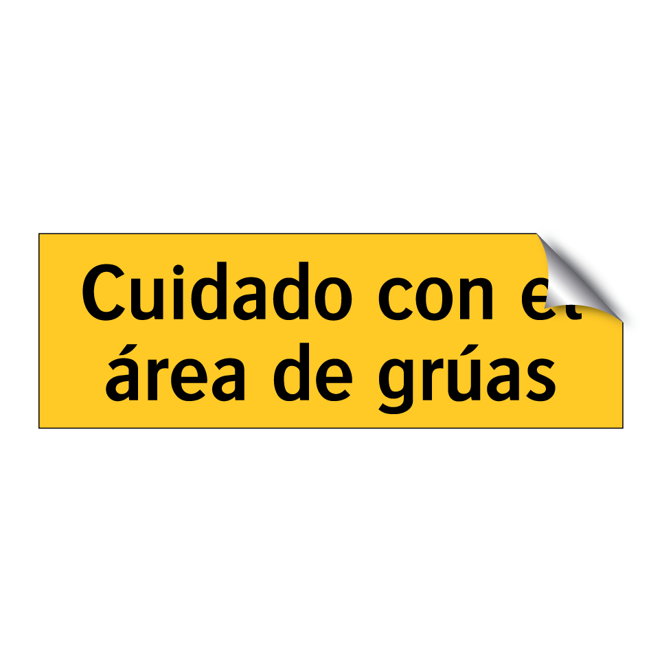 Cuidado con el área de grúas