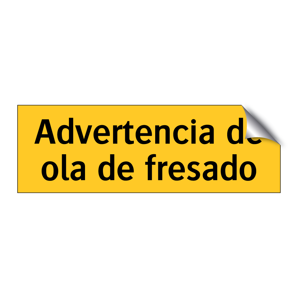 Advertencia de ola de fresado