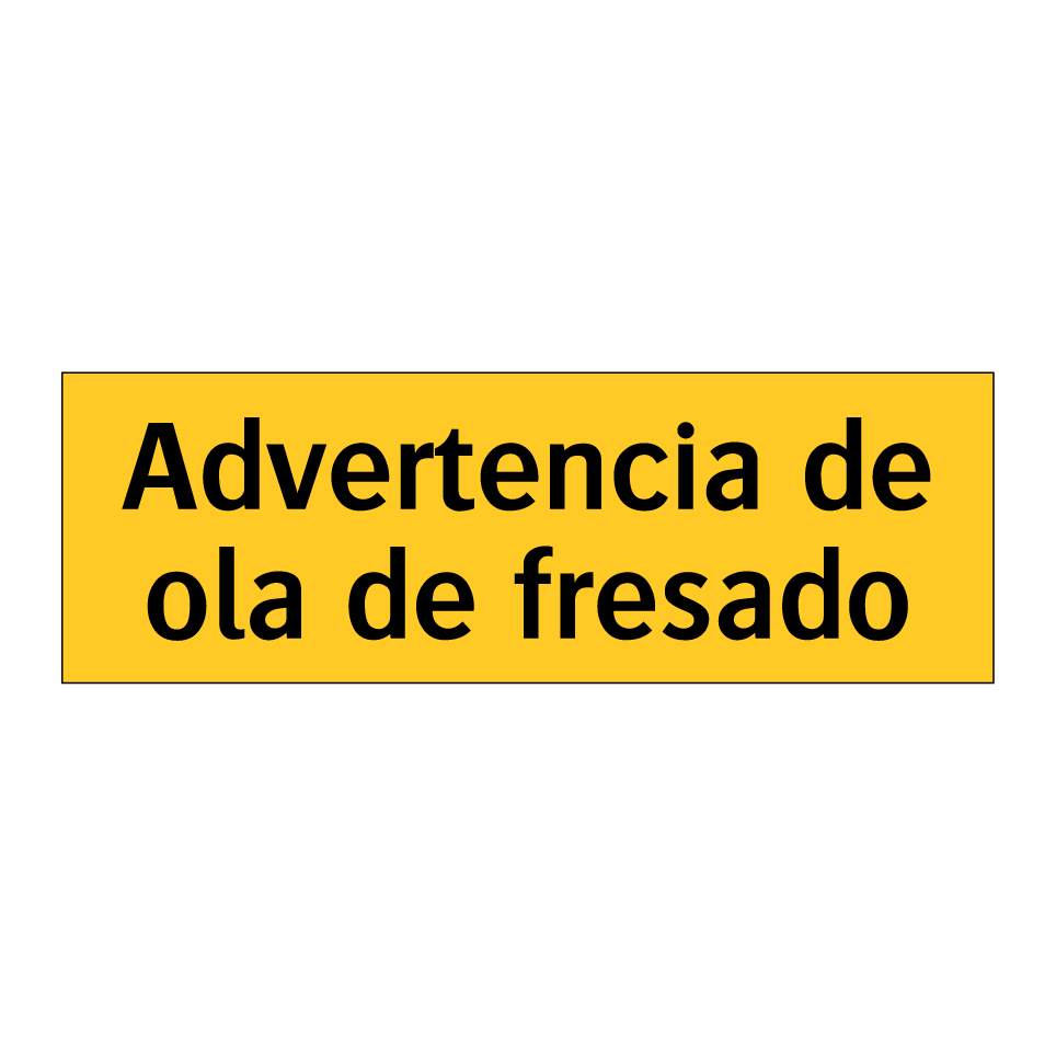 Advertencia de ola de fresado