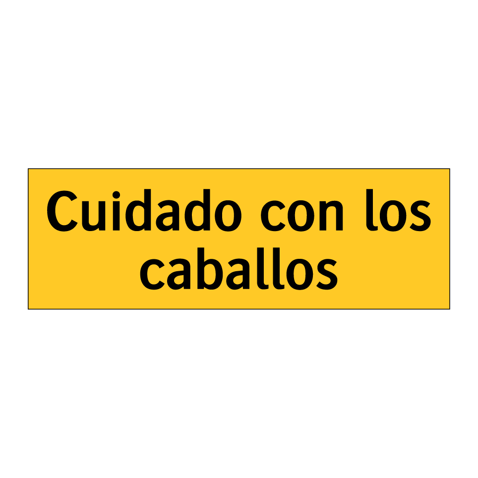 Cuidado con los caballos