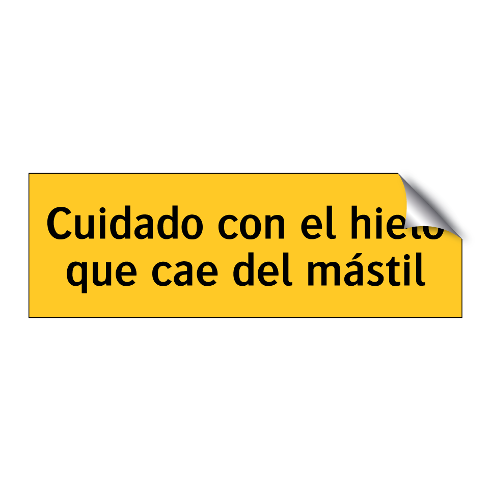 Cuidado con el hielo que cae del mástil