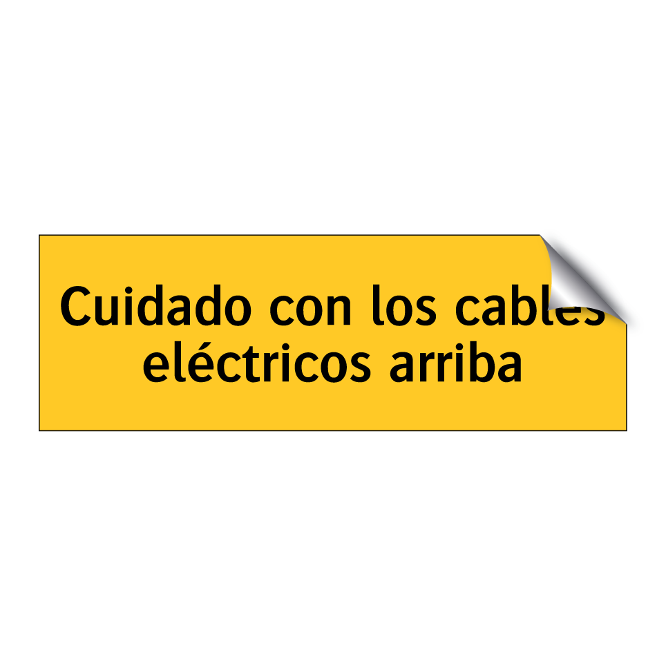 Cuidado con los cables eléctricos arriba