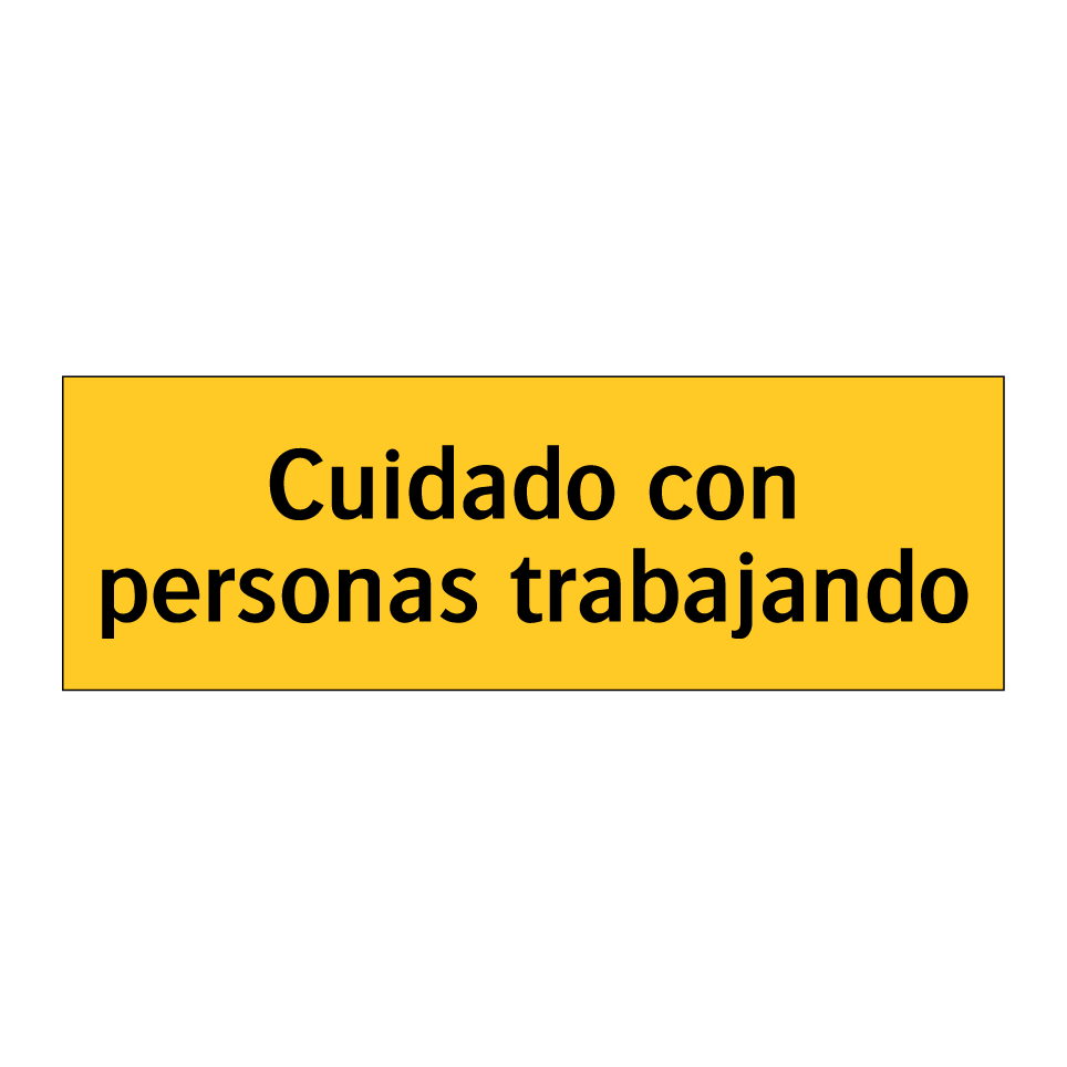 Cuidado con personas trabajando