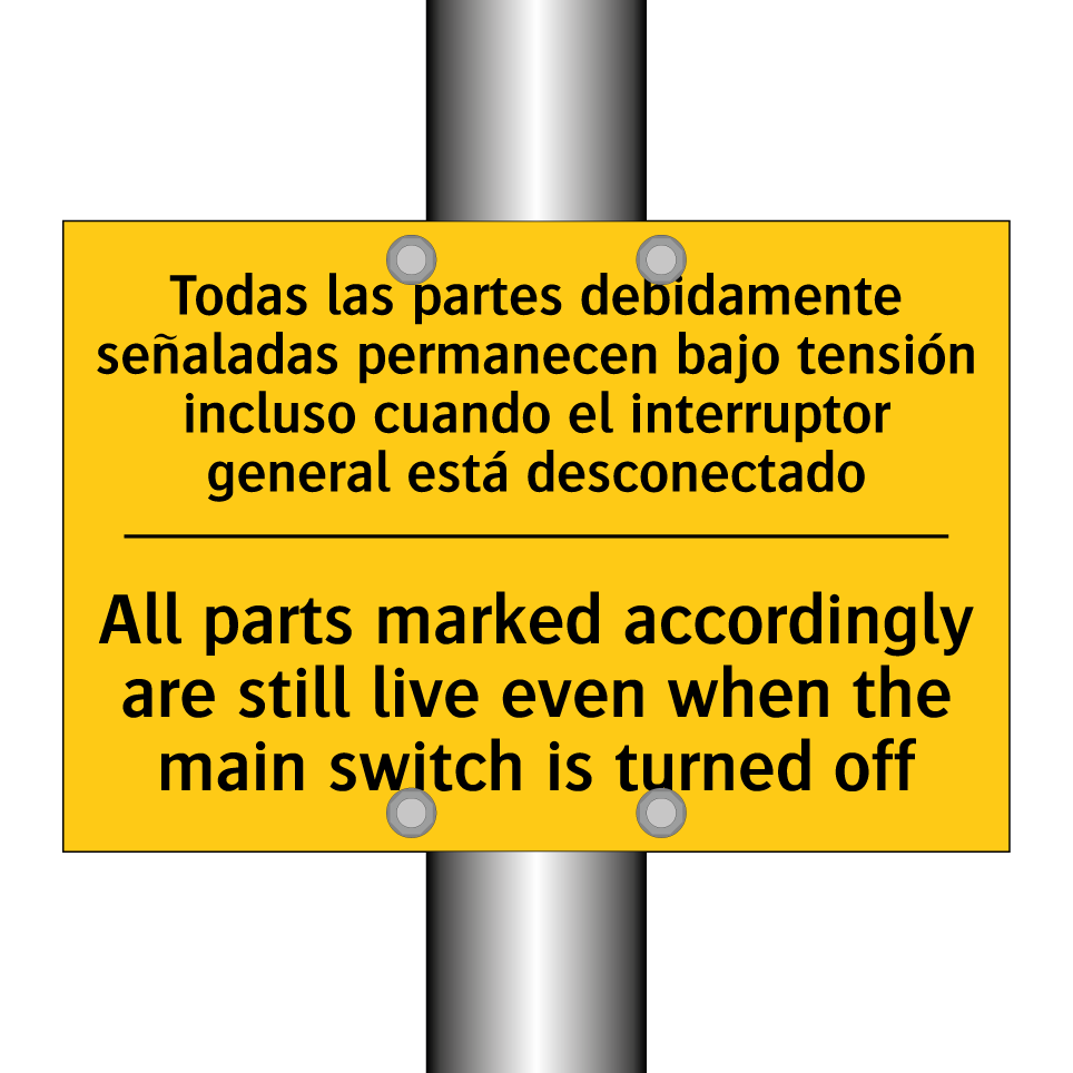 All parts marked accordingly are still live even when the main switch is turned off - All parts marked accordingly are still live even when the main switch is turned off