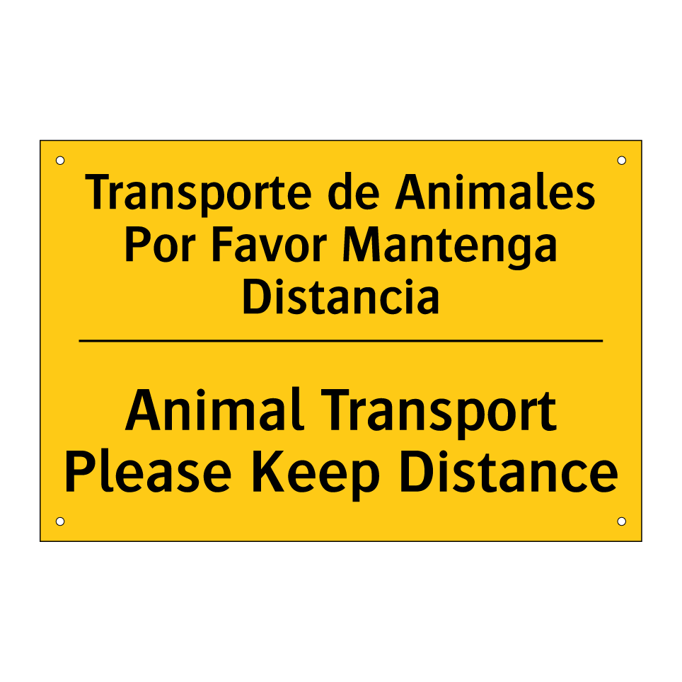 Transporte de Animales Por Favor Mantenga Distancia - Animal Transport Please Keep Distance