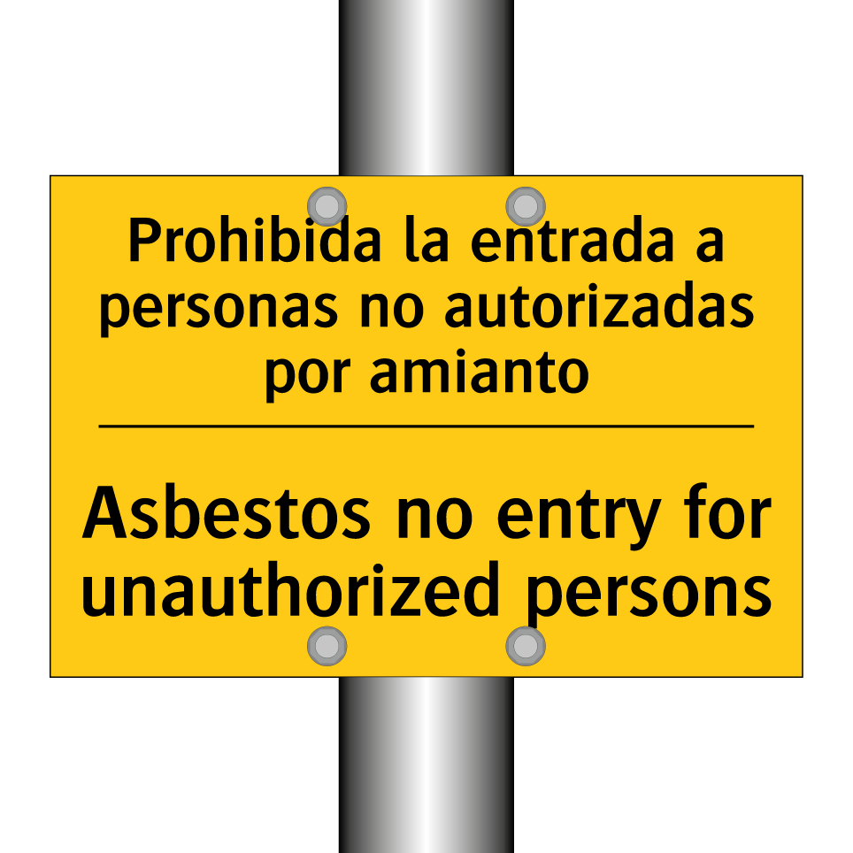Prohibida la entrada a personas no autorizadas por amianto - Asbestos no entry for unauthorized persons
