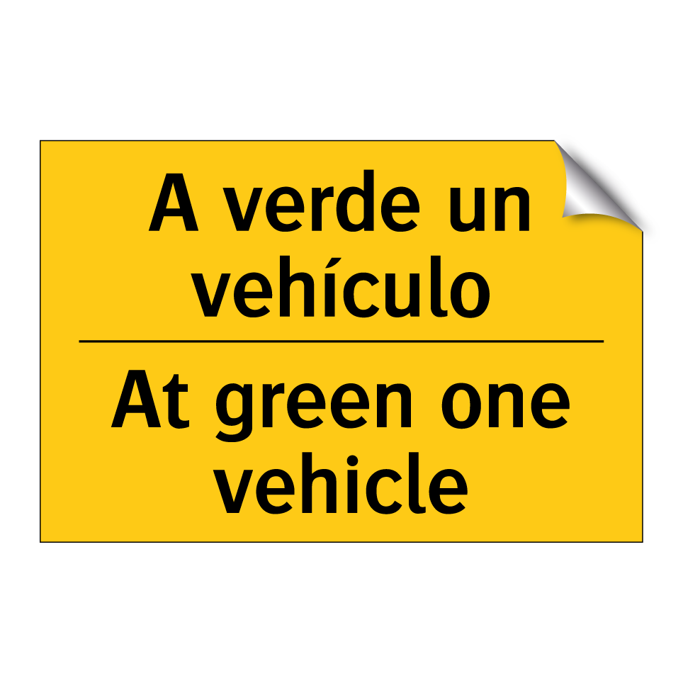 A verde un vehículo - At green one vehicle