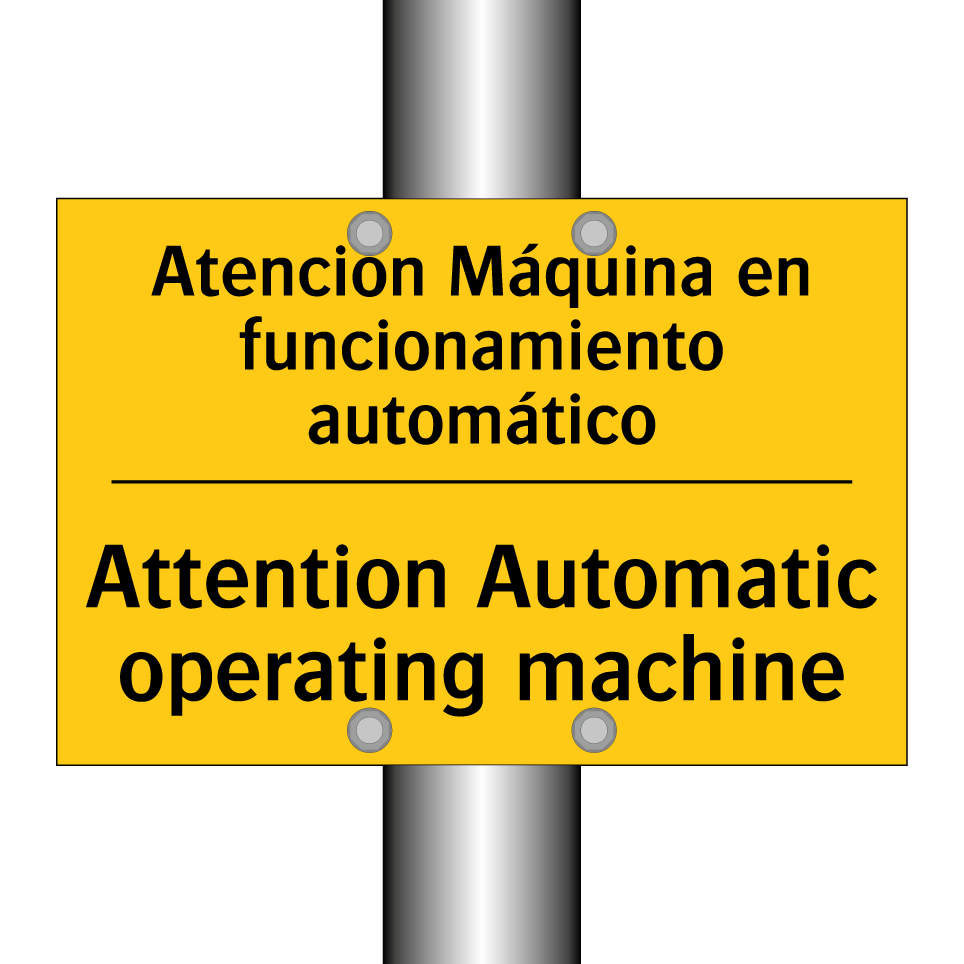 Atención Máquina en funcionamiento automático - Attention Automatic operating machine