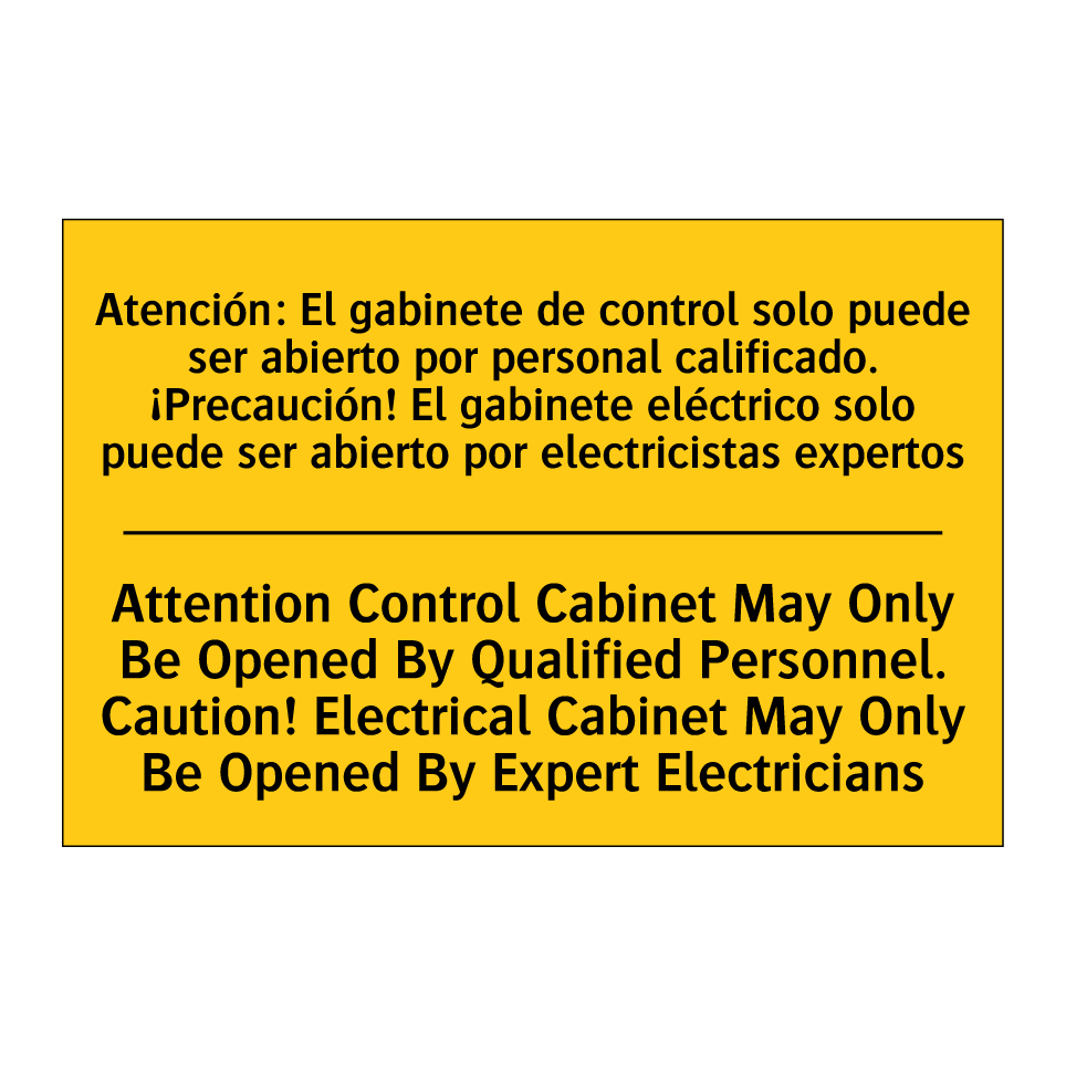 Attention Control Cabinet May Only Be Opened By Qualified Personnel. Caution! Electrical Cabinet May Only Be Opened By Expert Electricians - Attention Control Cabinet May Only Be Opened By Qualified Personnel. Caution! Electrical Cabinet Ma /.../