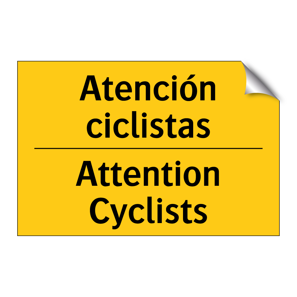 Atención ciclistas - Attention Cyclists
