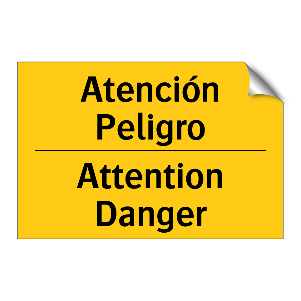 Atención Peligro - Attention Danger