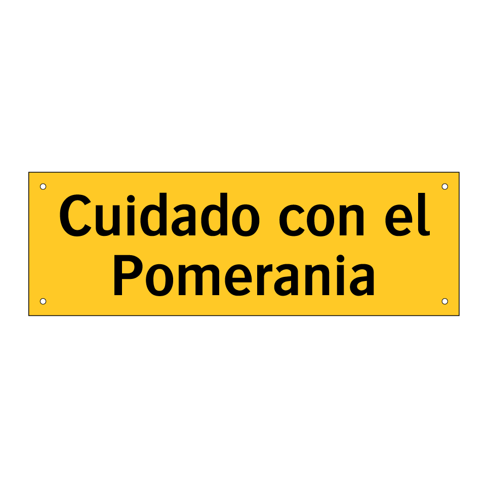 Cuidado con el Pomerania
