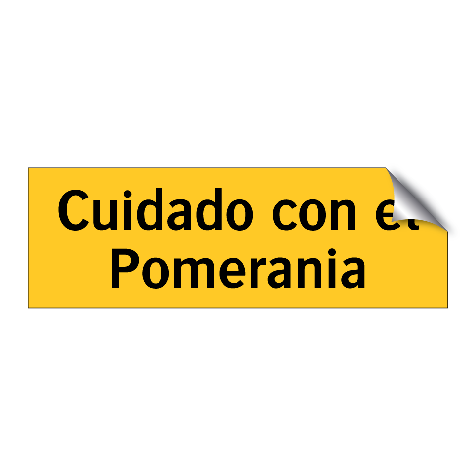 Cuidado con el Pomerania