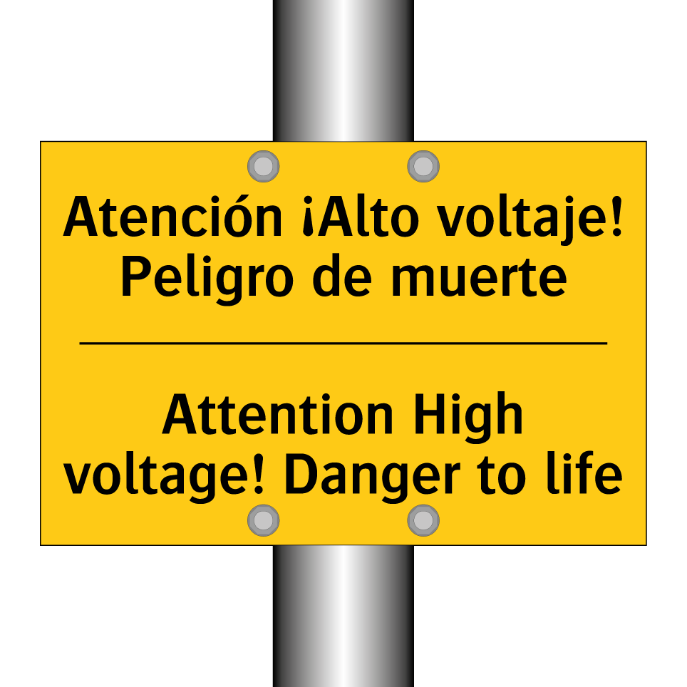 Atención ¡Alto voltaje! Peligro de muerte - Attention High voltage! Danger to life