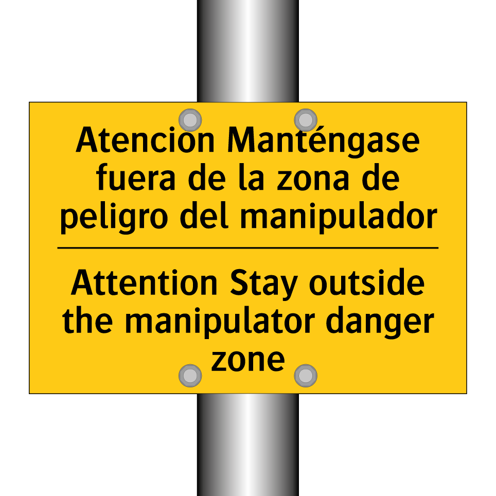 Atención Manténgase fuera de la zona de peligro del manipulador - Attention Stay outside the manipulator danger zone