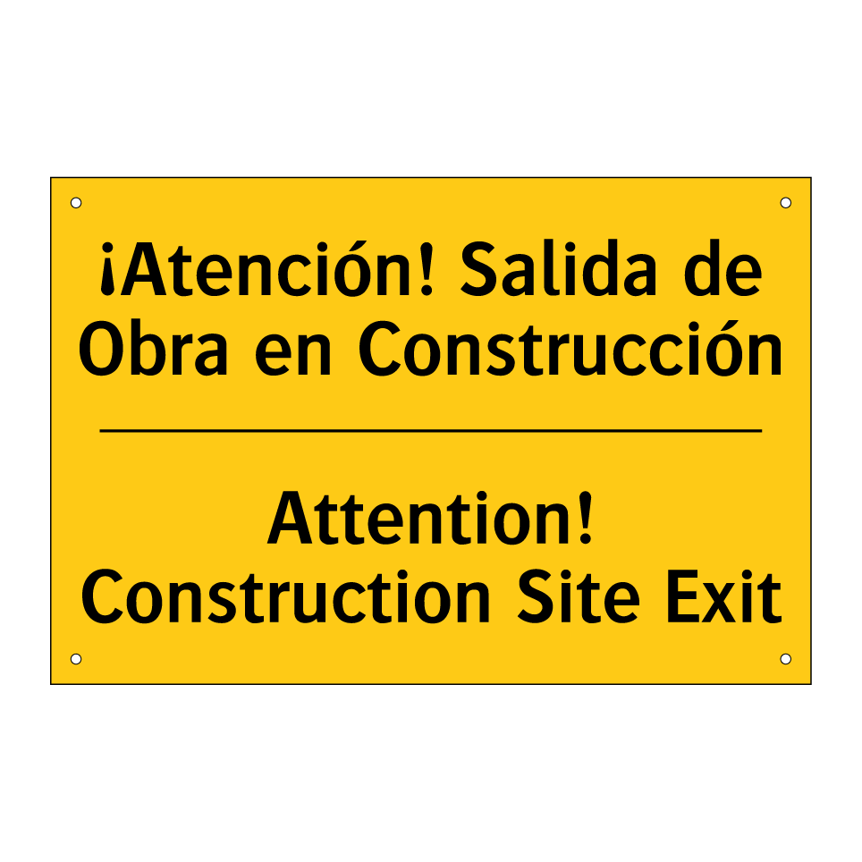 ¡Atención! Salida de Obra en Construcción - Attention! Construction Site Exit