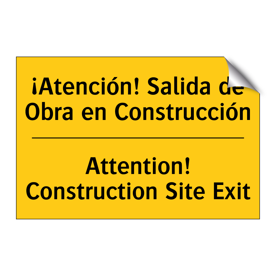 ¡Atención! Salida de Obra en Construcción - Attention! Construction Site Exit