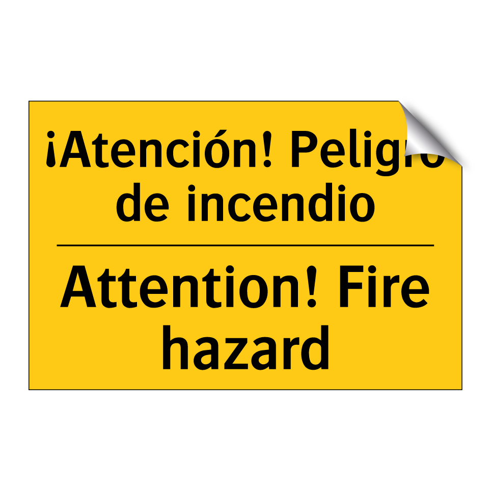 ¡Atención! Peligro de incendio - Attention! Fire hazard