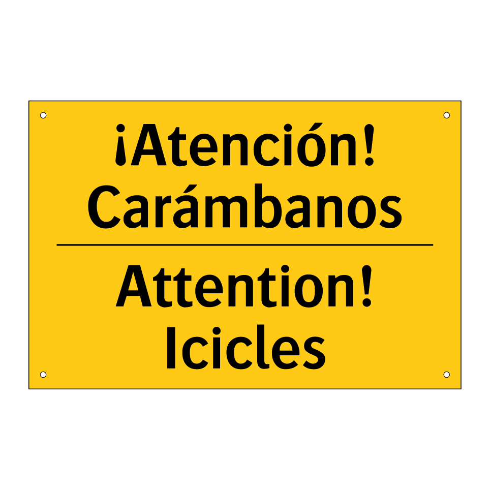 ¡Atención! Carámbanos - Attention! Icicles