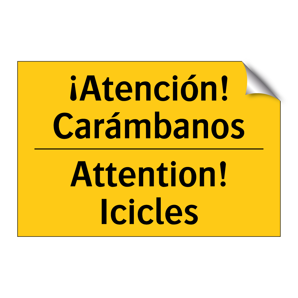 ¡Atención! Carámbanos - Attention! Icicles
