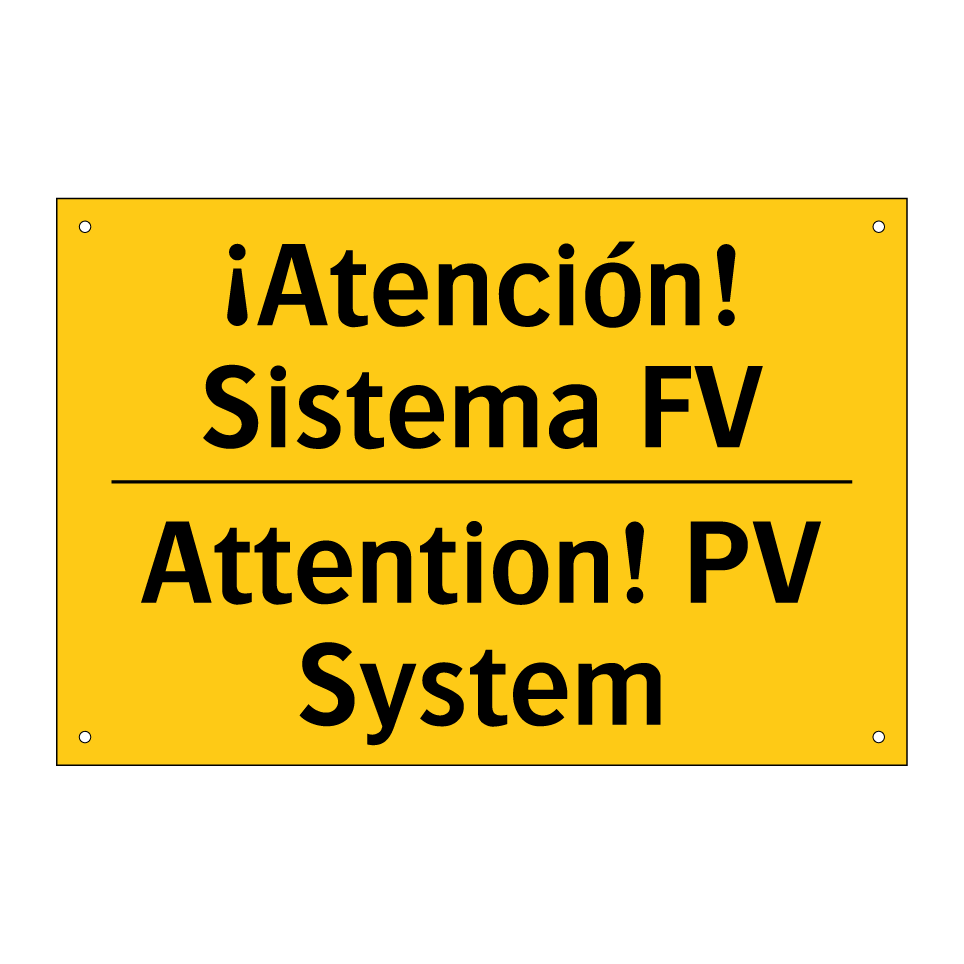 ¡Atención! Sistema FV - Attention! PV System