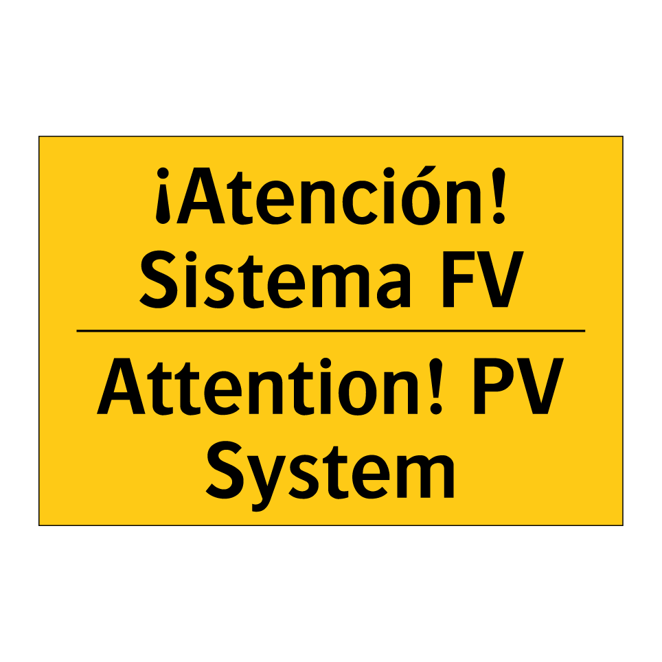 ¡Atención! Sistema FV - Attention! PV System