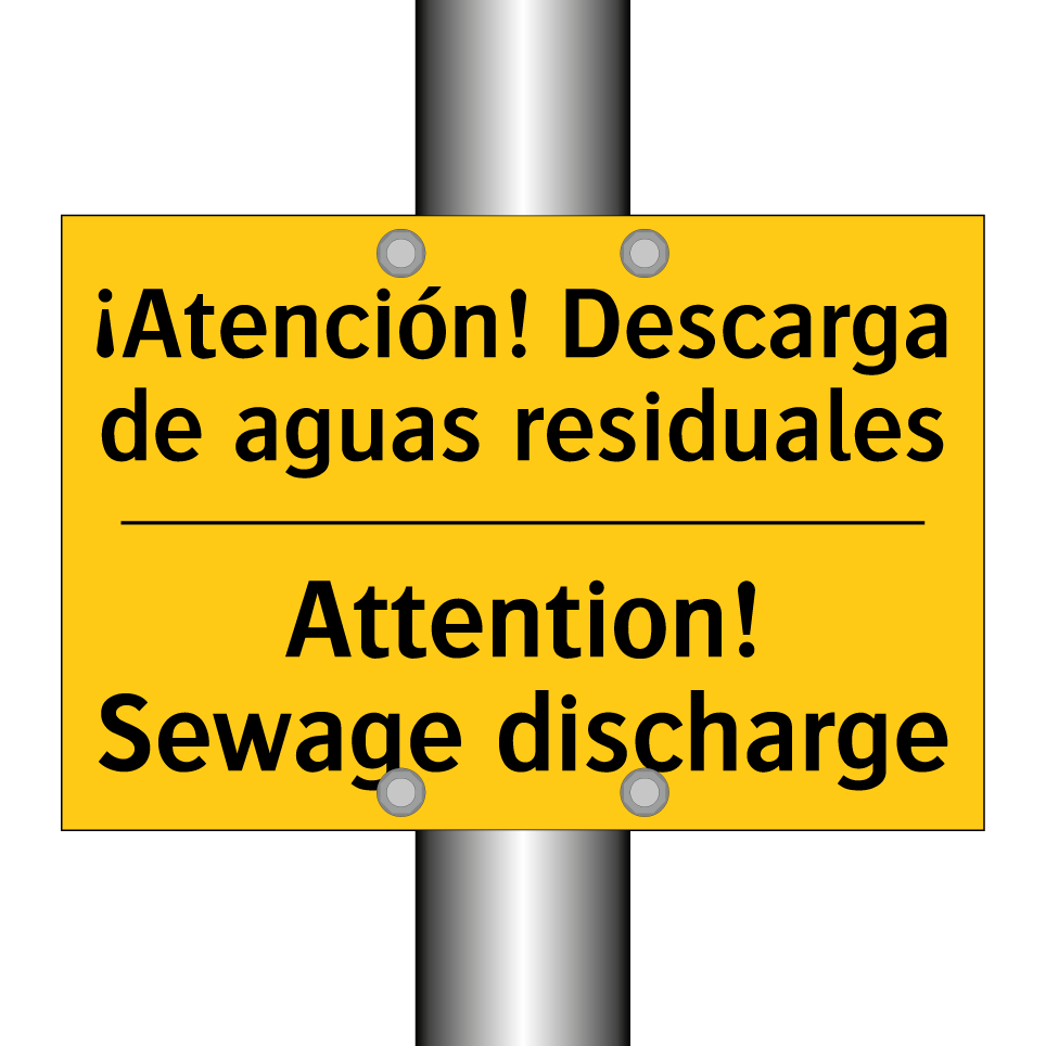¡Atención! Descarga de aguas residuales - Attention! Sewage discharge