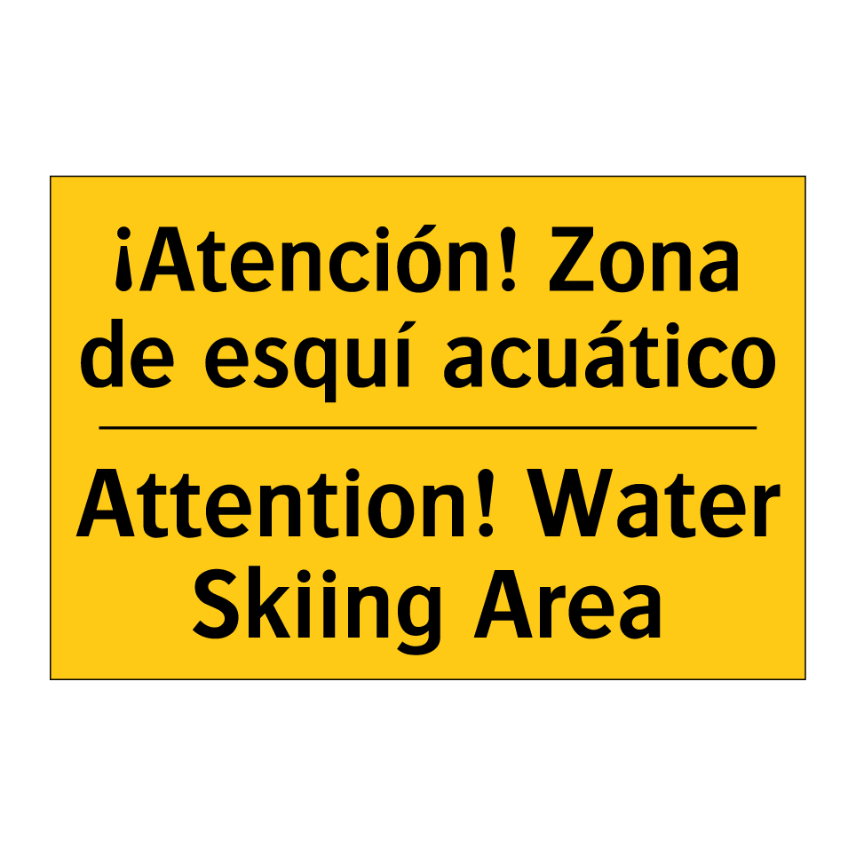 ¡Atención! Zona de esquí acuático - Attention! Water Skiing Area