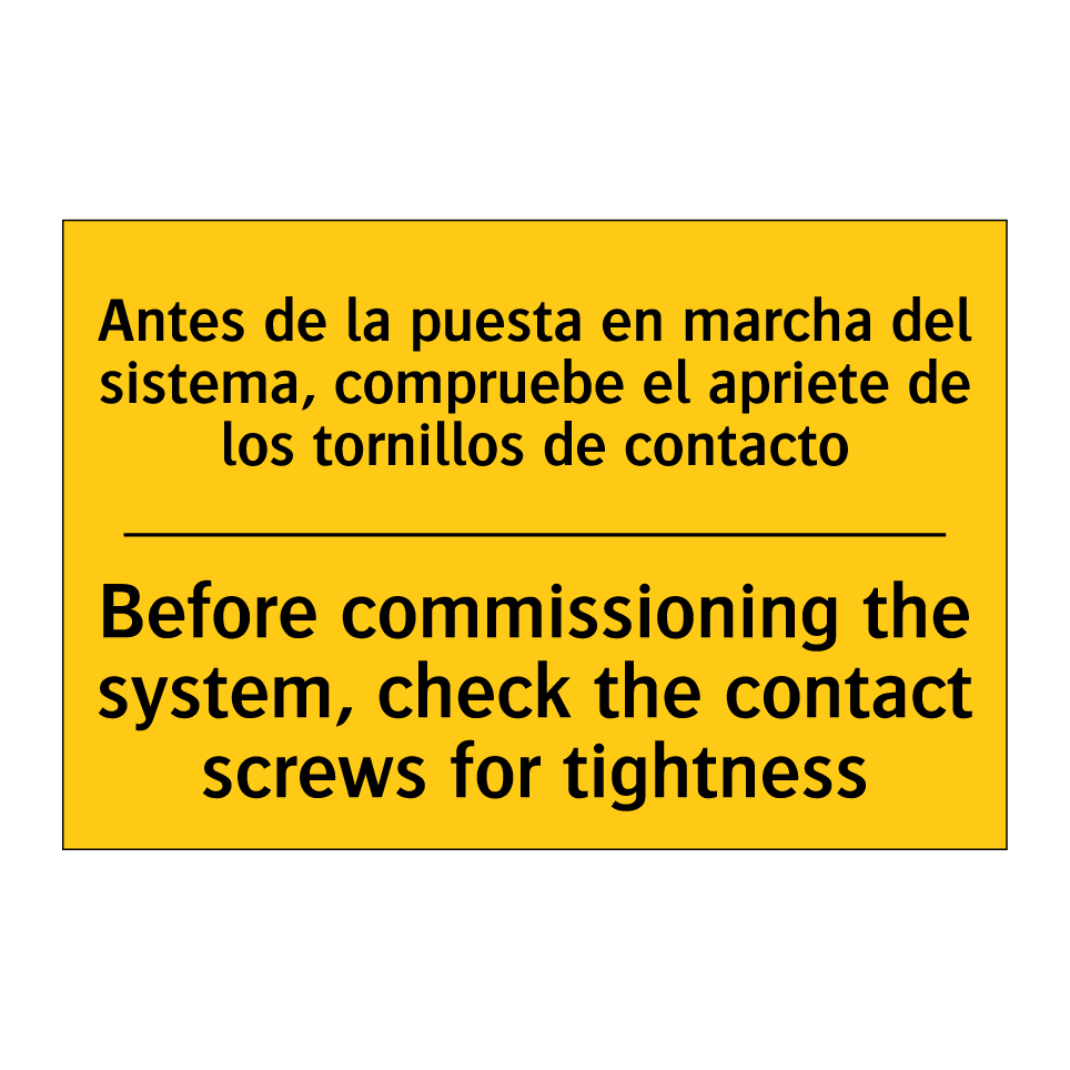 Before commissioning the system, check the contact screws for tightness - Before commissioning the system, check the contact screws for tightness