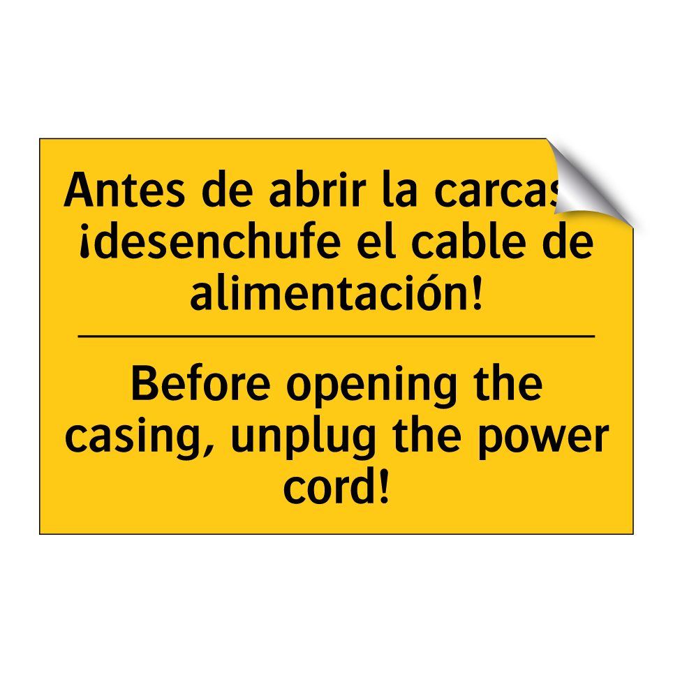 Antes de abrir la carcasa, ¡desenchufe el cable de alimentación! - Before opening the casing, unplug the power cord!