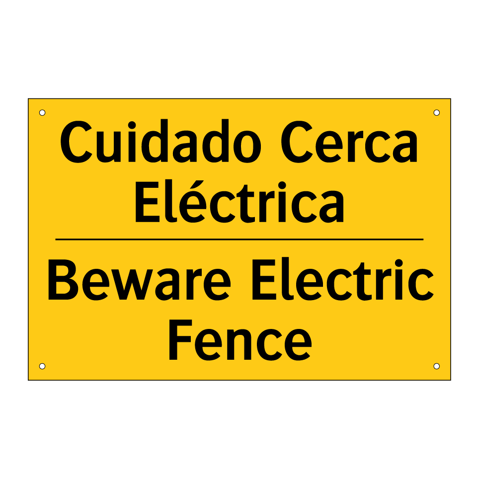 Cuidado Cerca Eléctrica - Beware Electric Fence