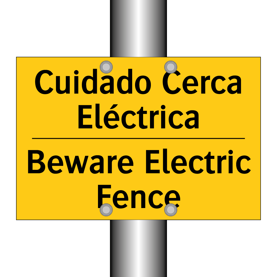 Cuidado Cerca Eléctrica - Beware Electric Fence