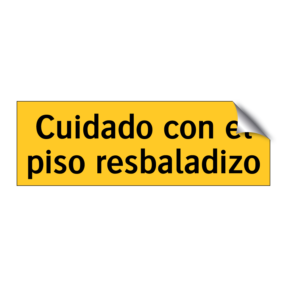 Cuidado con el piso resbaladizo