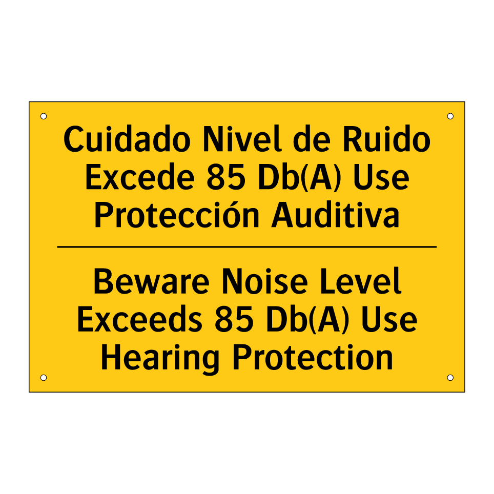 Cuidado Nivel de Ruido Excede 85 Db(A) Use Protección Auditiva - Beware Noise Level Exceeds 85 Db(A) Use Hearing Protection