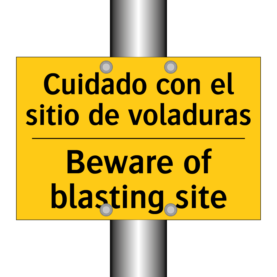 Cuidado con el sitio de voladuras - Beware of blasting site
