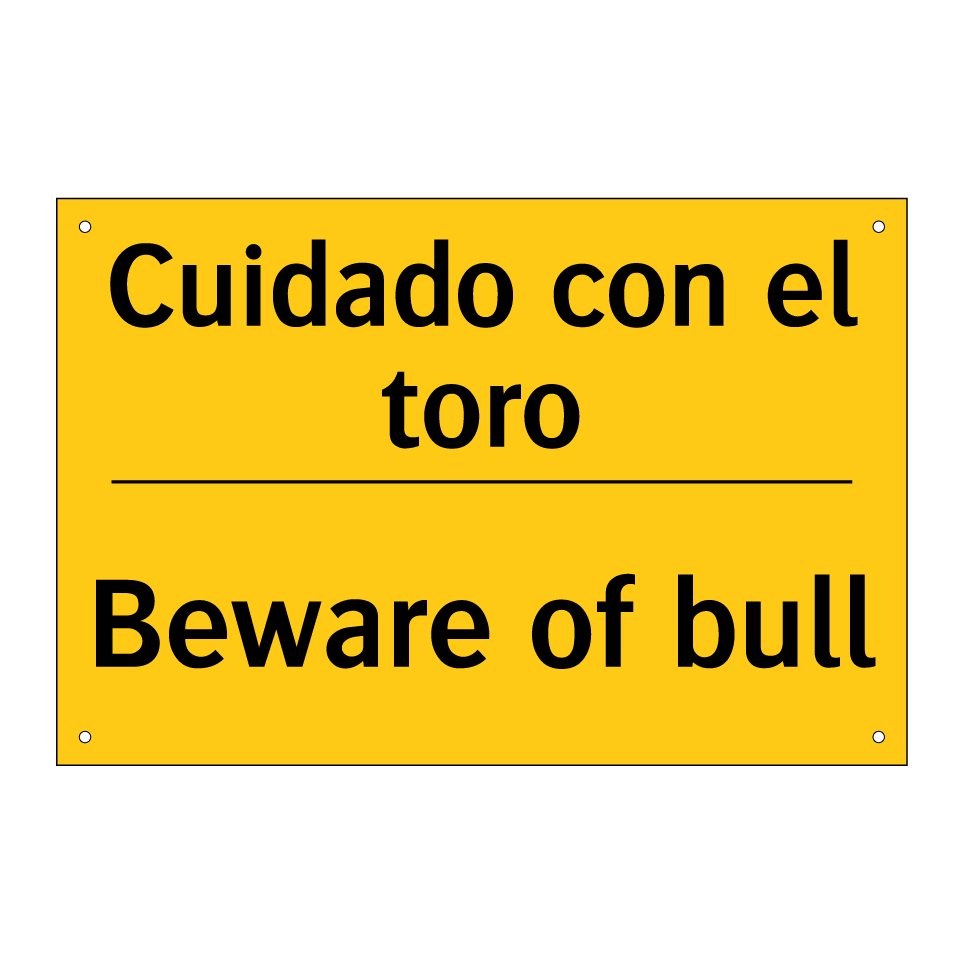 Cuidado con el toro - Beware of bull