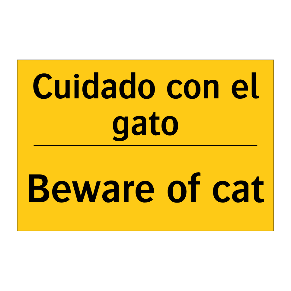 Cuidado con el gato - Beware of cat