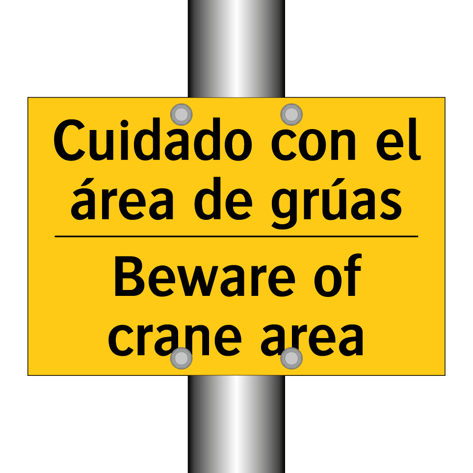 Cuidado con el área de grúas - Beware of crane area
