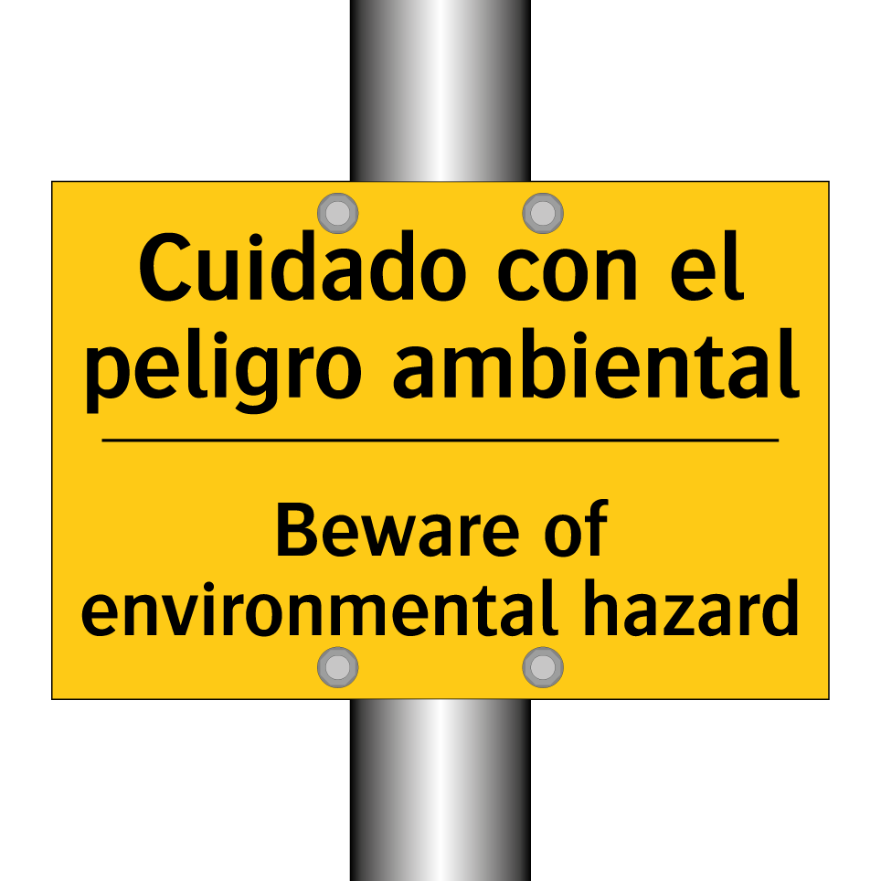 Cuidado con el peligro ambiental - Beware of environmental hazard