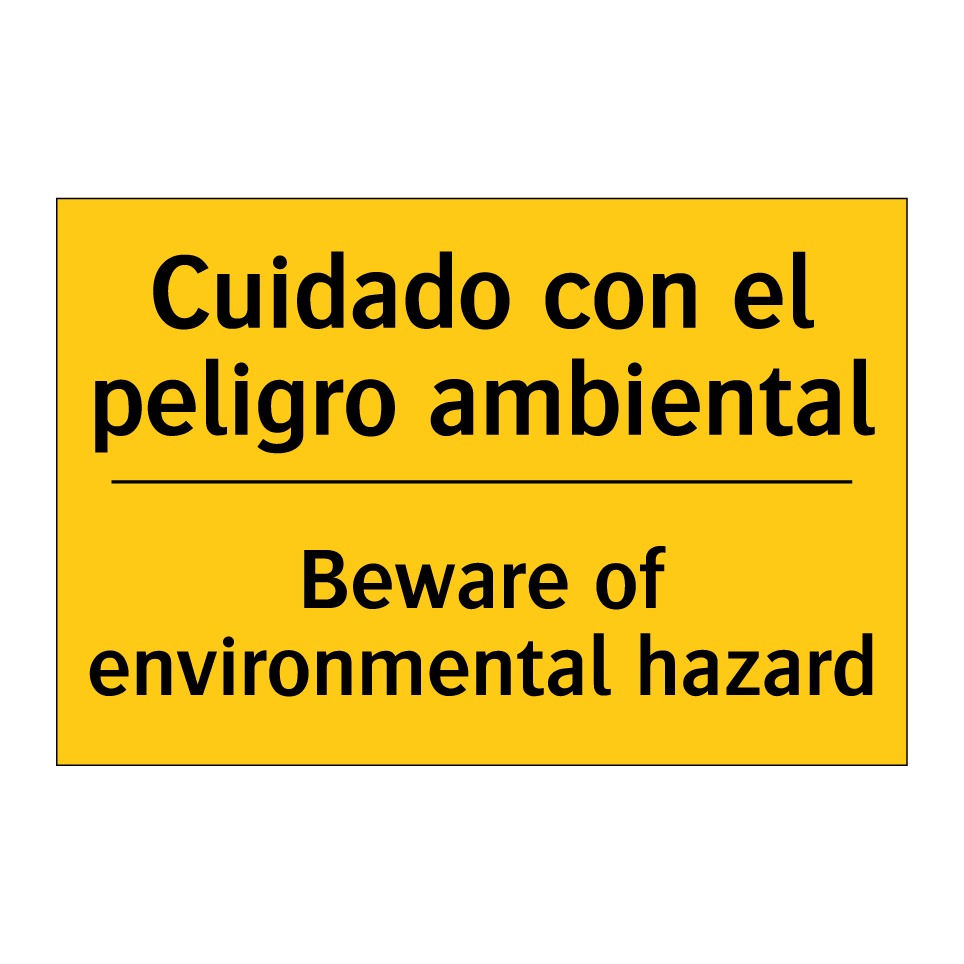 Cuidado con el peligro ambiental - Beware of environmental hazard