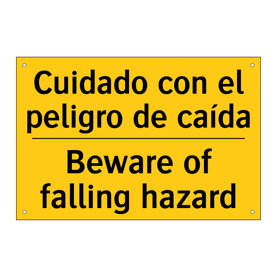 Cuidado con el peligro de caída - Beware of falling hazard