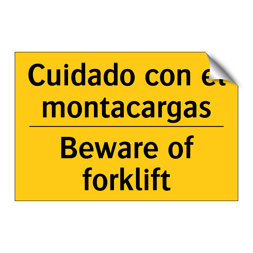 Cuidado con el montacargas - Beware of forklift