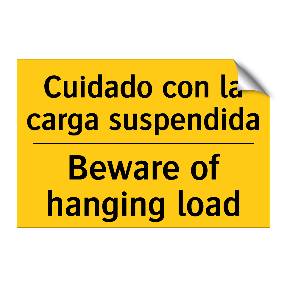 Cuidado con la carga suspendida - Beware of hanging load