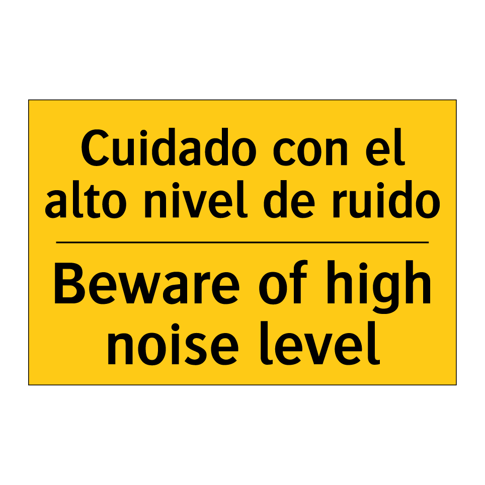 Cuidado con el alto nivel de ruido - Beware of high noise level