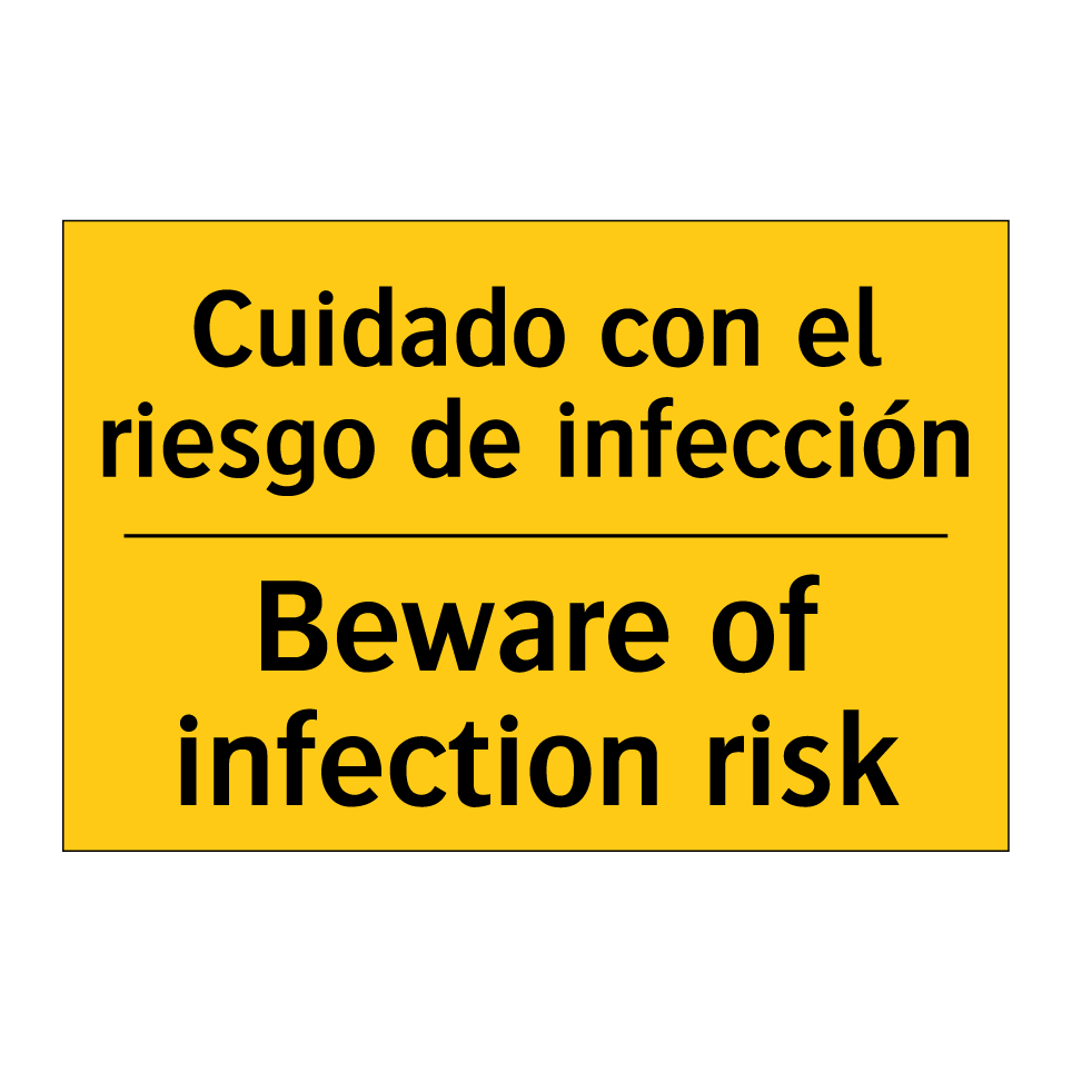 Cuidado con el riesgo de infección - Beware of infection risk
