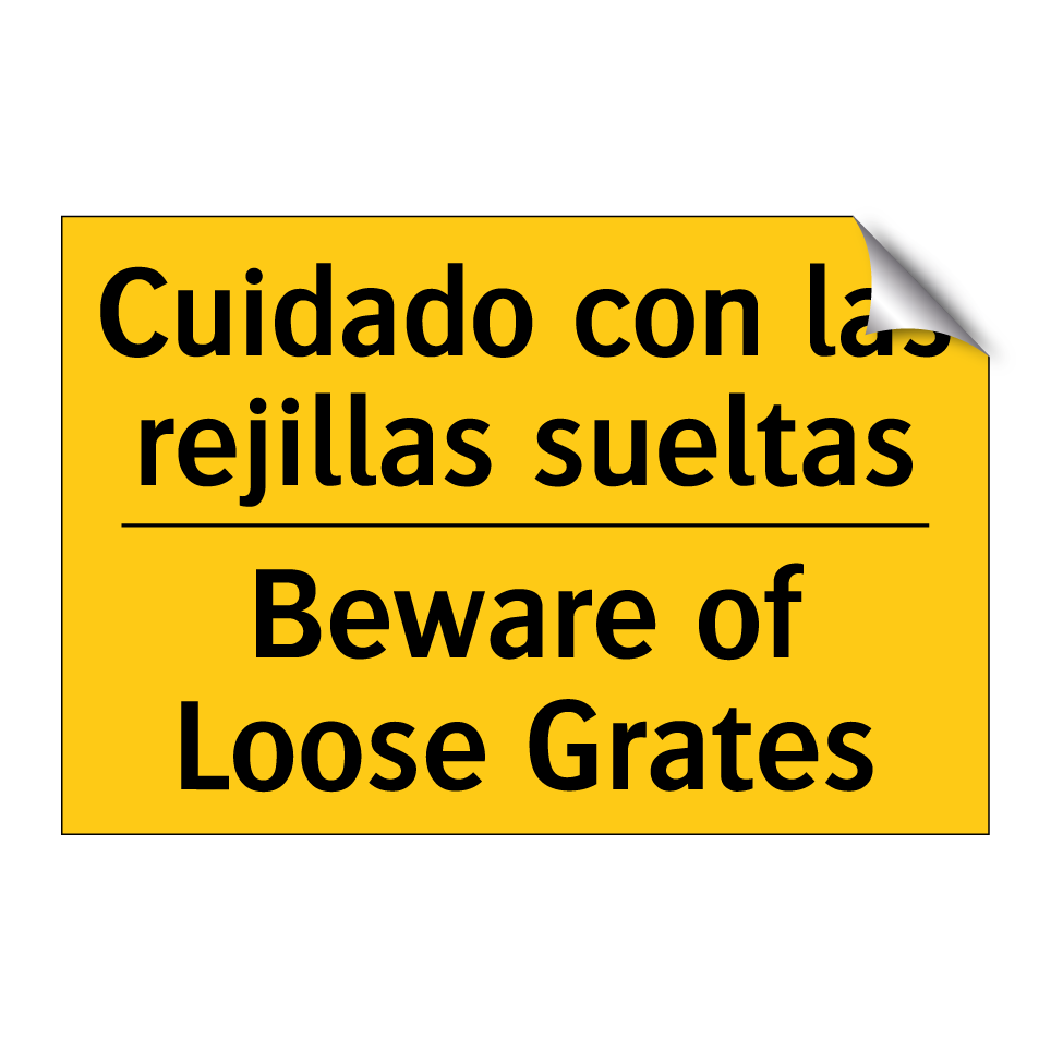 Cuidado con las rejillas sueltas - Beware of Loose Grates