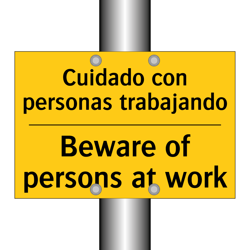 Cuidado con personas trabajando - Beware of persons at work